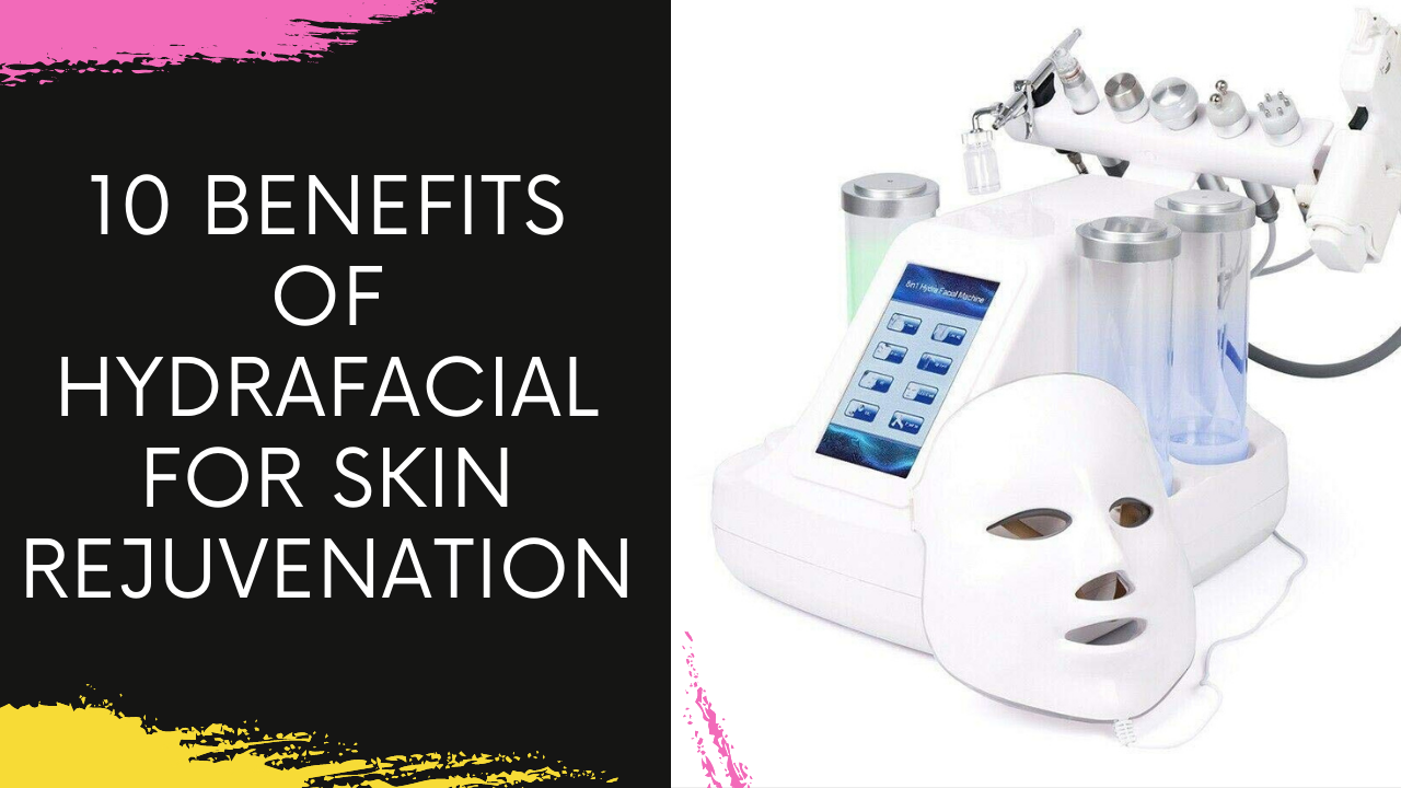 Read more about the article 10 Benefits Of Hydrafacial Skin Rejuvenation in Navi Mumbai #shorts