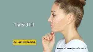 Read more about the article Thread Lift for Anti Aging for Men and Women explained in Hindi by Facial Plastic Surgeon in Mumbai